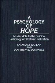 Front cover of A psychology of hope by Kalman J. Kaplan