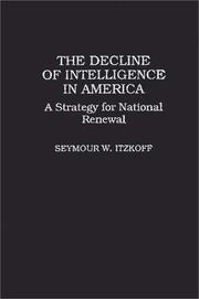 Front cover of The Decline of Intelligence in America by Seymour W. Itzkoff