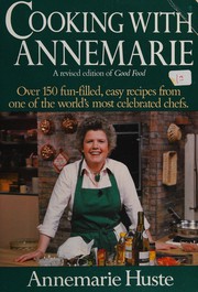 Cover of Cooking with Annemarie by Annemarie Huste