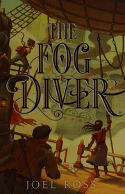 Front cover of The Fog diver by Joel N. Ross