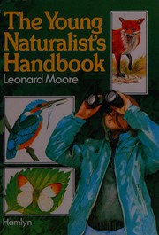 Cover of The young naturalist's handbook by Leonard Moore