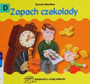 Cover of Zapach czekolady by Danuta Wawiłow