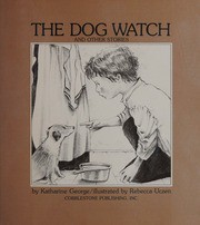 Front cover of The Dog Watch by Katharine George