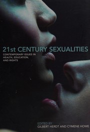 Cover of 21ST CENTURY SEXUALITIES: CONTEMPORARY ISSUES IN HEALTH, EDUCATION AND RIGHTS; ED. BY GILBERT HERDT by Gilbert H. Herdt
