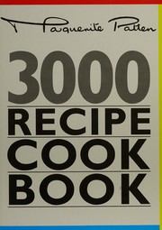 Front cover of 3000 Recipe Cookbook by Paquenite Patten