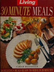 Front cover of Living's 30 Minute Meals by Sara Buenfeld