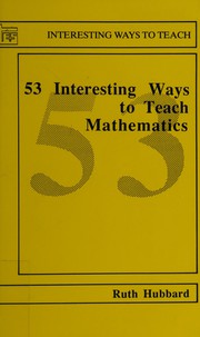 Front cover of 53 Interesting Ways to Teach Mathematics by Ruth Hubbard