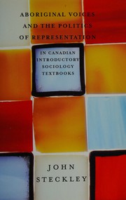 Front cover of Aboriginal voices and the politics of representation in Canadian introductory sociology textbooks by John Steckley