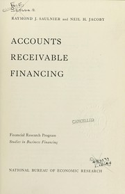 Front cover of Accounts receivable financing. -- by Raymond Joseph Saulnier