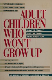 Front cover of Adult children who won't grow up by Larry V. Stockmann