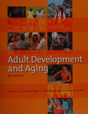 Front cover of Adult development and aging by John C. Cavanaugh