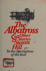 Front cover of The albatross, and other stories by Susan Hill