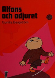 Front cover of Alfons och odjuret by Gunilla Bergström