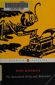 Front cover of The annotated Archy and Mehitabel by Don Marquis