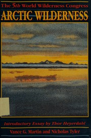 Front cover of Arctic wilderness by World Wilderness Congress (5th 1993 Tromsø, Norway)
