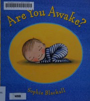 Front cover of Are you awake? by Sophie Blackall