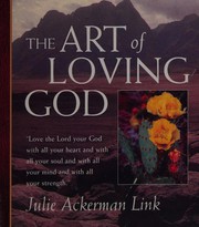 Front cover of The Art Of Loving God by Julie Ackerman Link