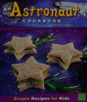 Cover of An astronaut cookbook by Sarah L. Schuette