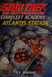 Front cover of Star Trek The Next Generation - Starfleet Academy - Atlantis Station by V. E. Mitchell