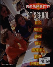 Cover of At School (Respect!) by Kate Brookes