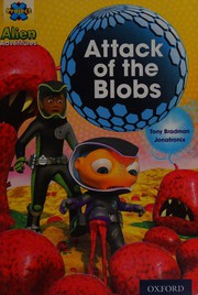 Front cover of Attack of the Blobs by Tony Bradman