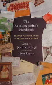 Front cover of The autobiographer's handbook by Jennifer Traig