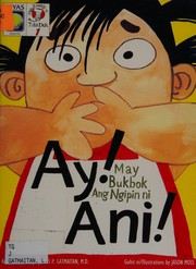 Front cover of Ay! May Bukbok Ang Ngipin Ni Ani! by Unknown
