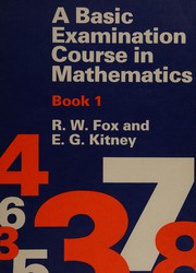 Cover of A Basic Examination Course in Mathematics by R.W. Fox