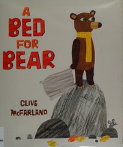 Cover of A bed for Bear by Clive McFarland