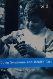 Front cover of Better healthcare for adults with Down syndrome by Vee P. Prasher