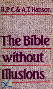 Cover of The Bible without illusions by Anthony Tyrrell Hanson