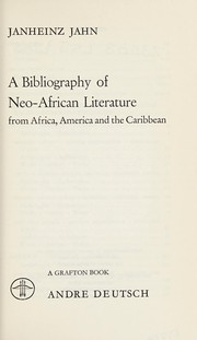 Front cover of A bibliography of neo-African literature from Africa, America, and the Caribbean by Janheinz Jahn