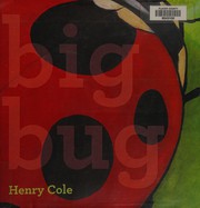 Cover of Big bug by Henry Cole