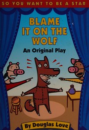 Cover of Blame It on the Wolf by Douglas Love