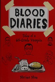 Cover of Blood diaries by Marissa Moss