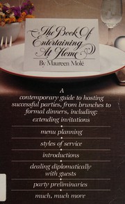 Front cover of The Book of Entertaining at Home by Maureen Molle