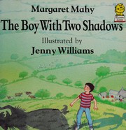 Front cover of The boy with two shadows by Margaret Mahy
