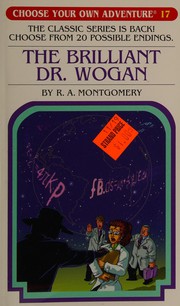 Front cover of Choose Your Own Adventure - The Brilliant Dr. Wogan by R. A. Montgomery