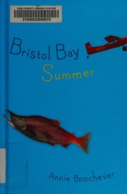 Front cover of Bristol Bay Summer by Annie Boochever