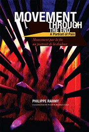 Front cover of Movement Through the End / Mouvement par la fin by Philippe Rahmy
