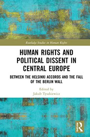 Front cover of Human Rights and Political Dissent in Central Europe by Jakub Tyszkiewicz