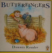 Cover of Butterfingers by Dennis Reader
