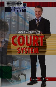 Front cover of Careers in the courts by Tamra Orr