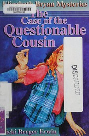 Front cover of The case of the questionable cousin by Vicki Berger Erwin