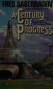 Cover of A Century of progress by Fred Saberhagen
