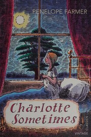 Front cover of Charlotte Sometimes by Penelope Farmer