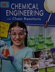 Front cover of Chemical engineering and chain reactions by Robert Snedden