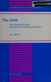 Cover of The child by Alice Byrnes