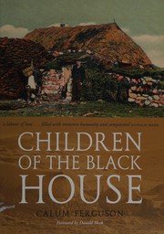 Front cover of Children of the black-house by Calum MacFhearghuis