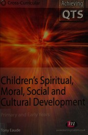 Cover of Children's spiritual, moral, social and cultural development by Tony Eaude